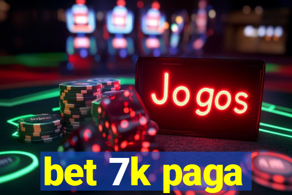 bet 7k paga